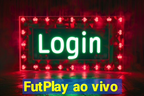 FutPlay ao vivo